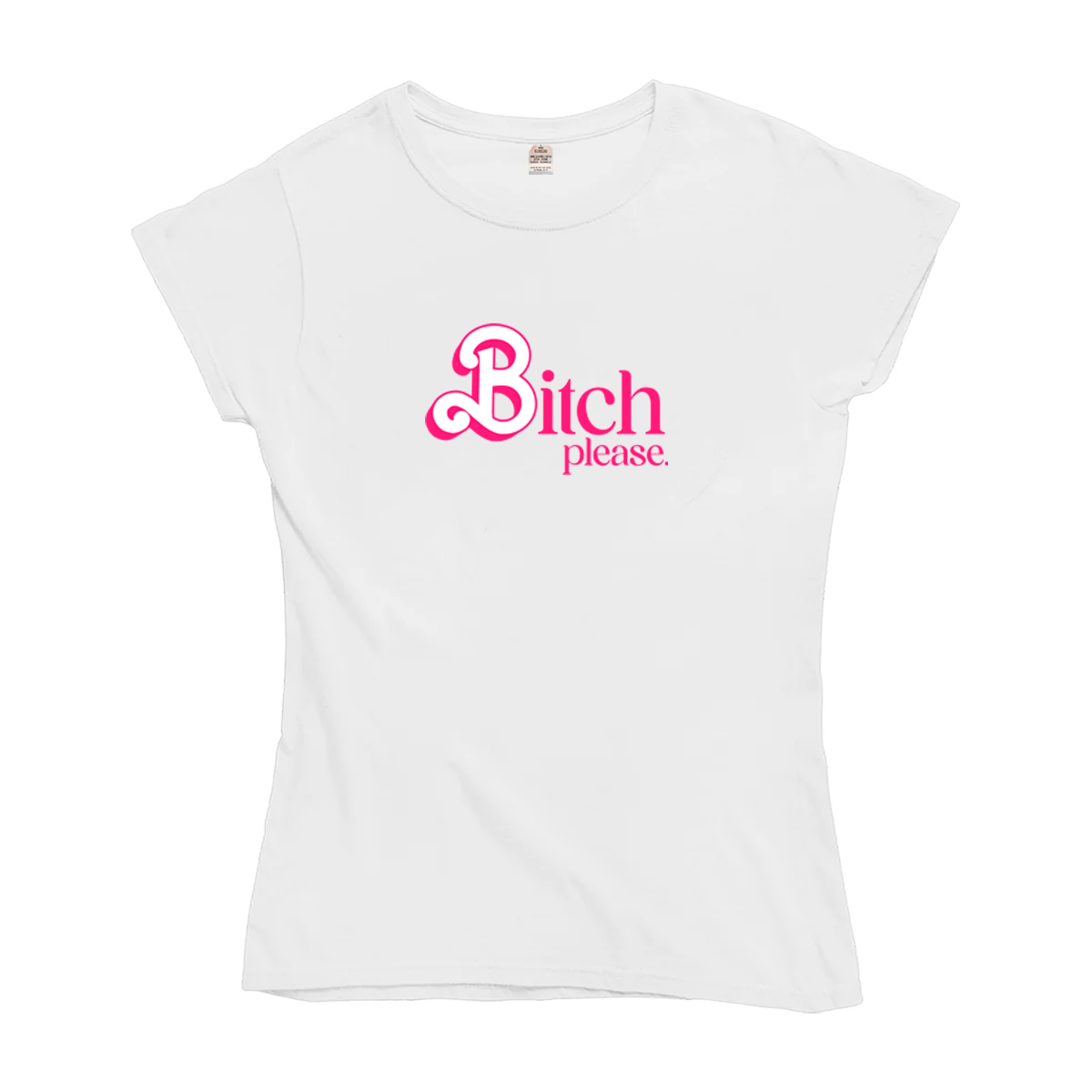 BITCH PLEASE Chica