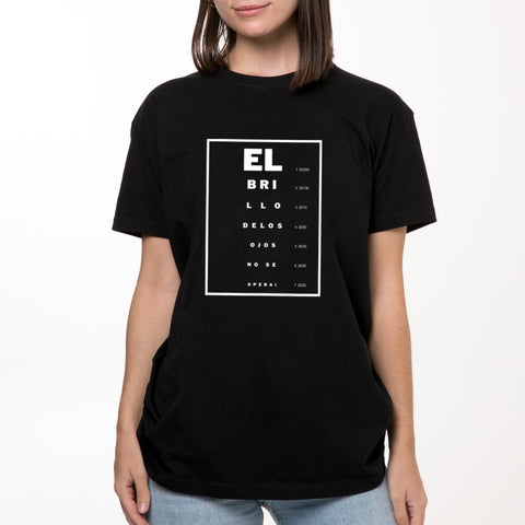 EL BRILLO DE LOS OJOS NO SE OPERA  Unisex