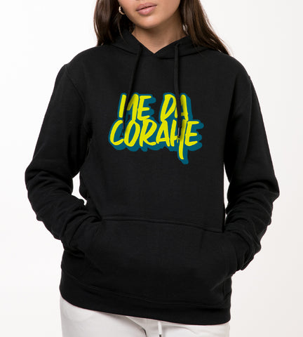 ME DA CORAHE Sudadera