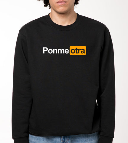PONME OTRA Sudadera